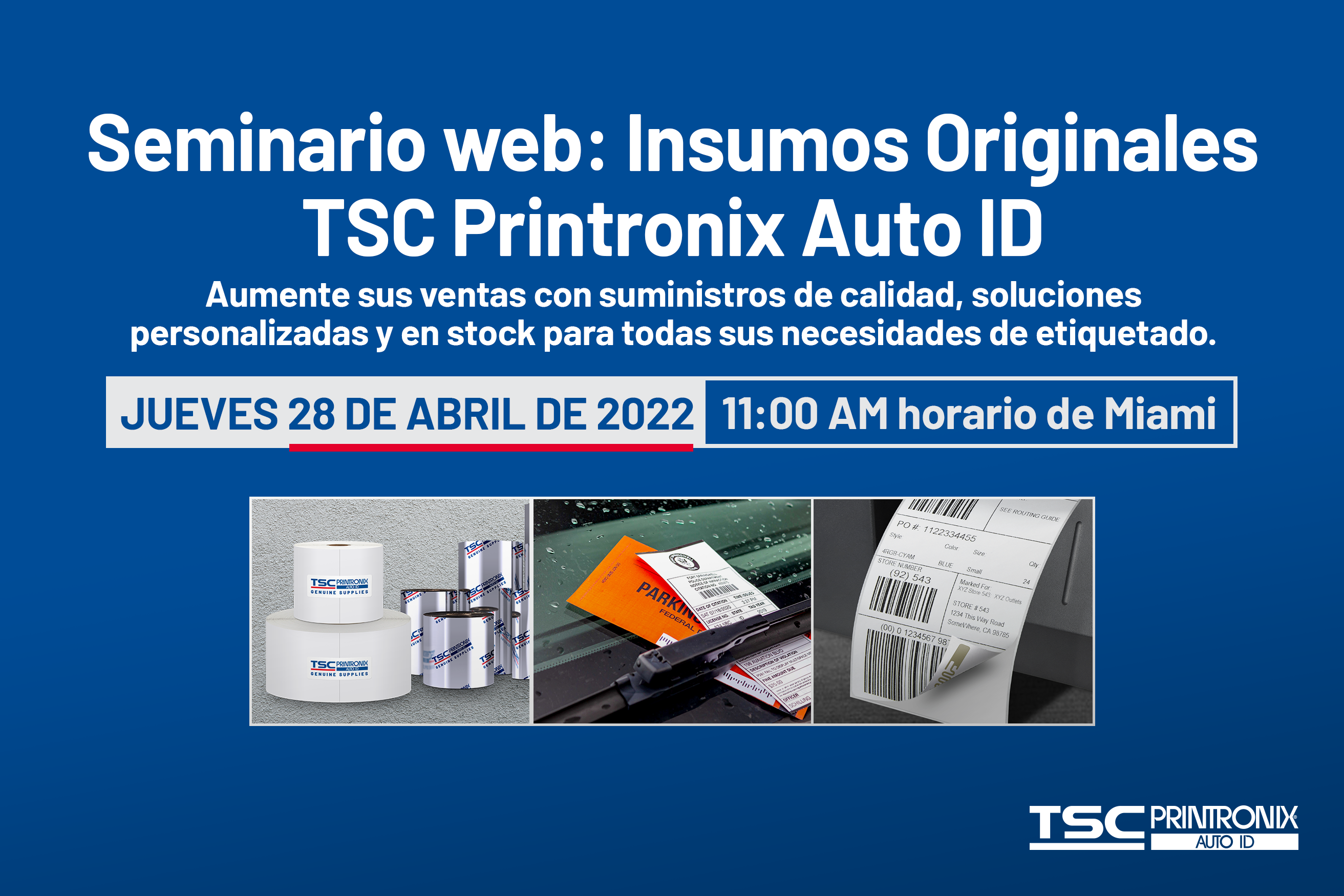 Seminario web: Insumos Originales TSC Printronix Auto ID