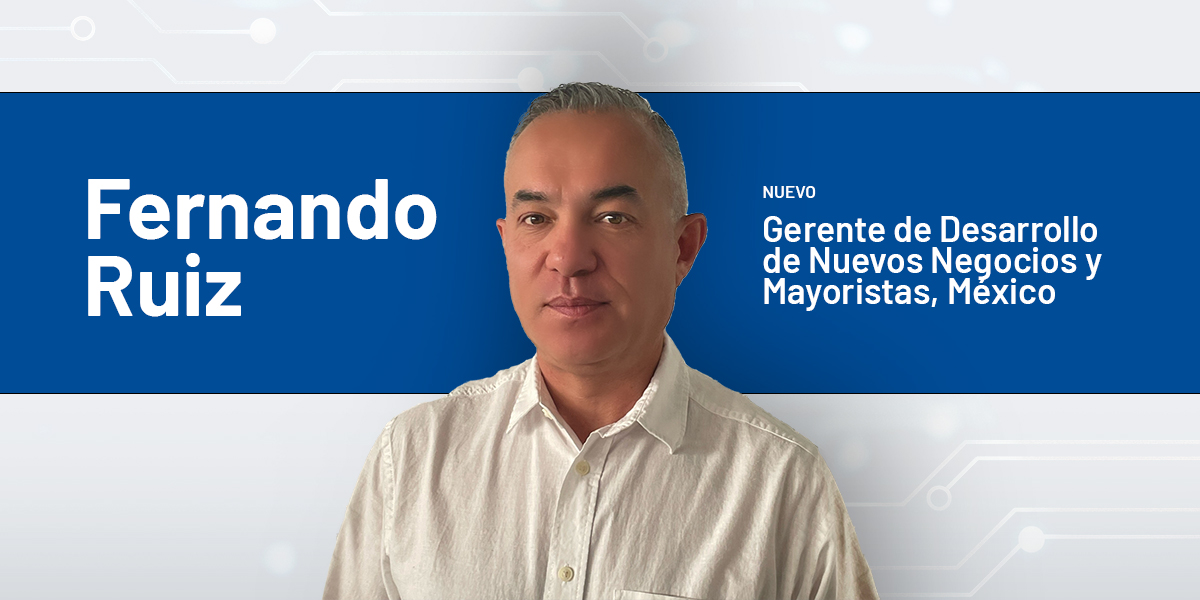 Presentamos a nuestro Gerente de Desarrollo de Nuevos Negocios y Mayoristas, Fernando Ruiz