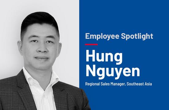Meet our Regional Sales Manager for Southeast Asia, Hung Nguyen