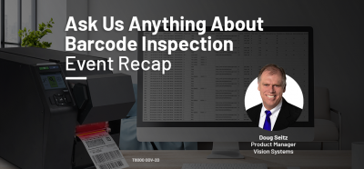 Saiba tudo sobre a inspeção de código de barras com nosso especialista, Doug Seitz