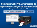 Seminario web: Conozca más sobre PNE, nuestra herramienta de gestión de impresoras empresariales, además de emocionantes actualizaciones de nuestras impresoras de inspección de códigos de barras ODV-2D
