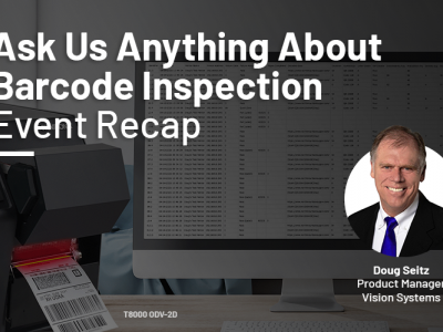 Saiba tudo sobre a inspeção de código de barras com nosso especialista, Doug Seitz